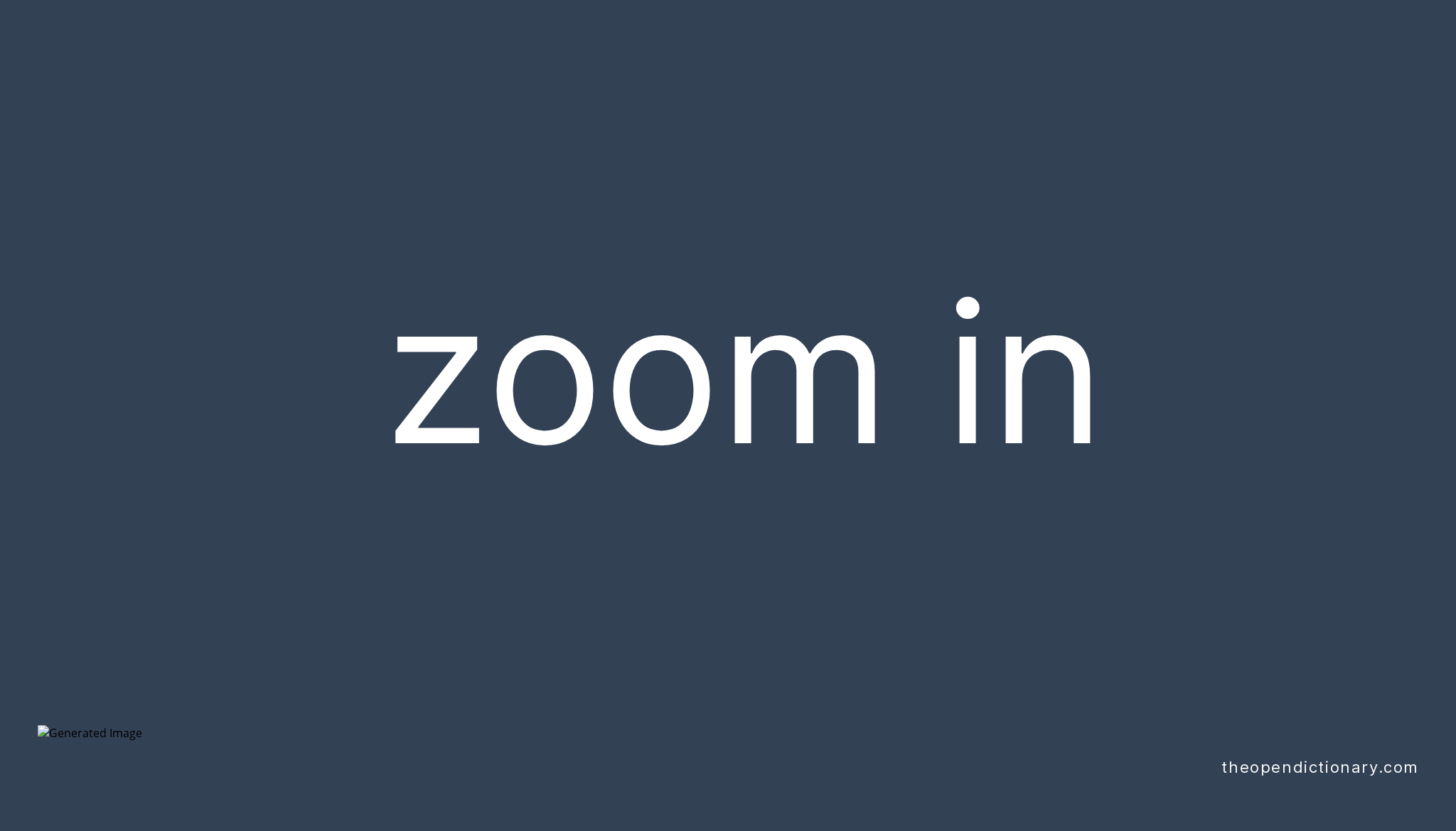 zoom-in-phrasal-verb-zoom-in-definition-meaning-and-example